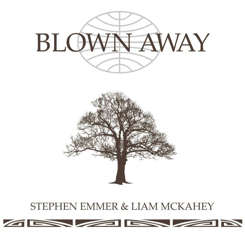 Blown away ft Liam McKahey