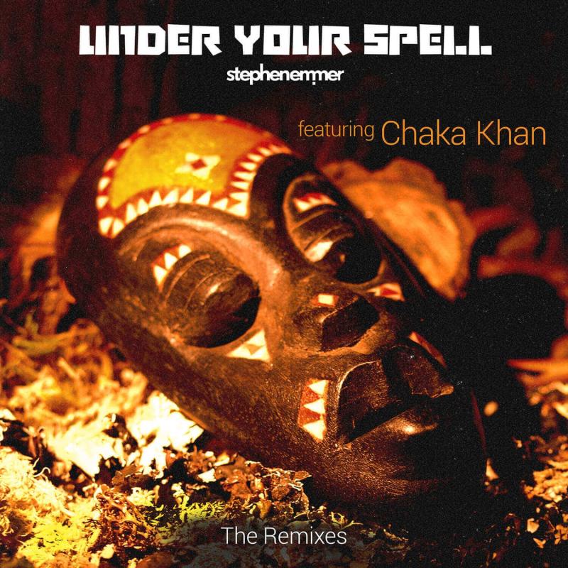 Under your spell ft Chaka Khan (The Remixes)