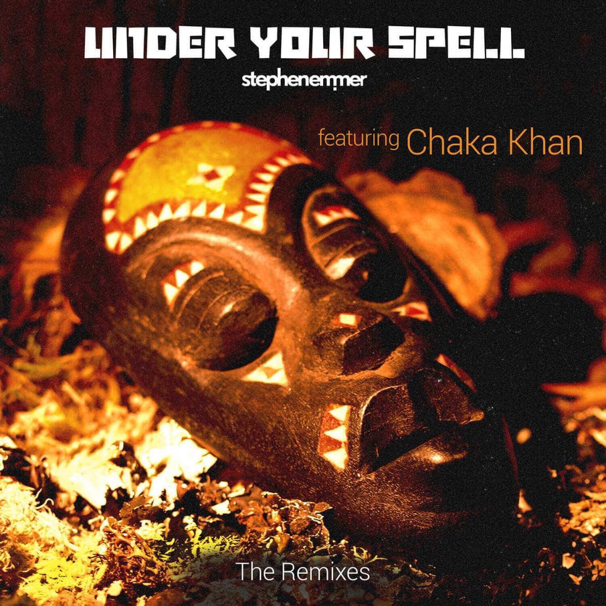 Under your spell ft Chaka Khan (The Remixes)
