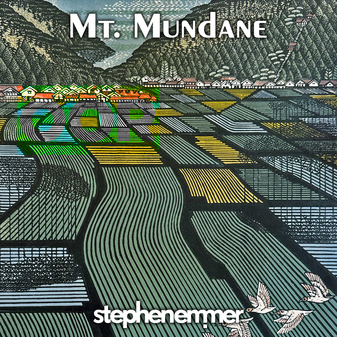 Avant Garde : Stephen Emmer 'Mt. Mundane'